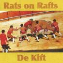 Rats On Rafts / De Kift - Rats On Rafts / De Kift
