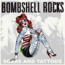 Bombshell Rocks - Scars And Tattoos