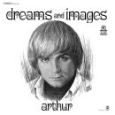 Arthur - Dreams And Images