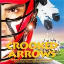 Crooked Arrows (OST/Filmmusik)