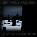 Vomit Arsonist, The - An Occasion For Death