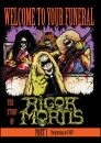 Rigor Mortis - Welcome To Your Funeral: The Story Of Rigor M