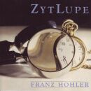 Hohler Franz - Zytlupe