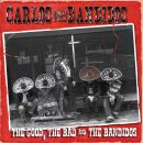 Carlos & The Bandidos - Good, Bad And Bandidos, The