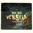 Rah Rah - Vessels