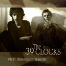 39 Clocks - Next Dimension Transfer (Bonus Edition)