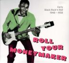 Roll Your Moneymaker (Diverse Interpreten)