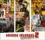 Beyond Istanbul - Beyond Istanbul 2-Urban Sounds Of Turkey