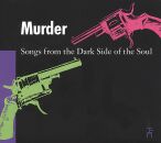 Murder-Songs From The Dark Side Of The Soul (Diverse...