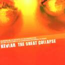 Kevlar - Great Collapse, The