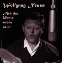 Neuss Wolfgang - Ach Das Könnte Schön Sein