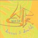 Wild Silk - Dreams & Doubts
