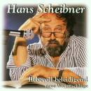 Scheibner Hans - Liebevoll Beleidigend