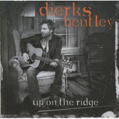 Bentley Dierks - Up On The Ridge
