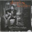 Bentley Dierks - Up On The Ridge