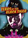 Tears Of The Black Tiger (A / DVD Video)