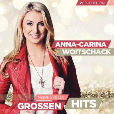 Woitschack Anna-Carina - Meine Ersten Grossen Hits