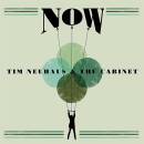 Neuhaus Tim & The Cabinet - Now