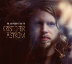 Aström Kristofer - An Introduction To (Ltd Ed)