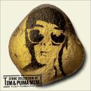 Tim & Puma Mimi - Stone Collection Of, The
