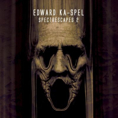 Ka / Spel Edward - Spectrescapes Vol. 2