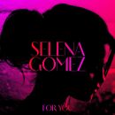 Gomez Selena - For You