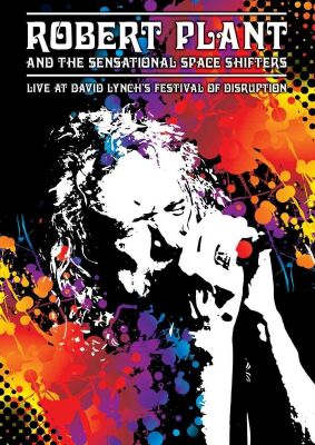 Plant Robert & The Sensational Space Shifters - Live At David Lynchs Festival Of Disruption
