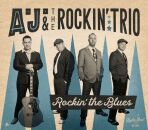 A.j. & The Rockin Trio - Rockin The Blues