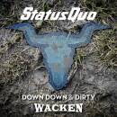 Status Quo - DOWN DOWN & DIRTY AT WACKEN