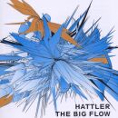 Hattler - Big Flow, The