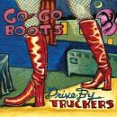Drive-By Truckers - Go-Go Boots