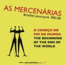 As Mercenarias (Brazil Post-Punk)