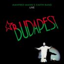 Manfred MannS Earth Band - Budapest Live