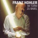 Hohler Franz - Im Turm Zu Babel