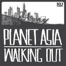 Planet Asia - Walking Out