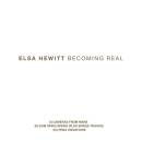 Hewitt Elsa - Becoming Real Trilogy