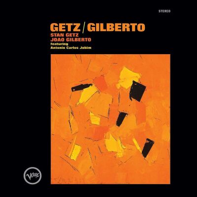 Getz Stan / Gilberto Joao - Getz / Gilberto (Back To Black Ltd. Edt.)