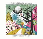 Woodbine And Ivy Band, The - Sleep On Sleeping On