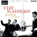 Kaisers, The - Wishing Street