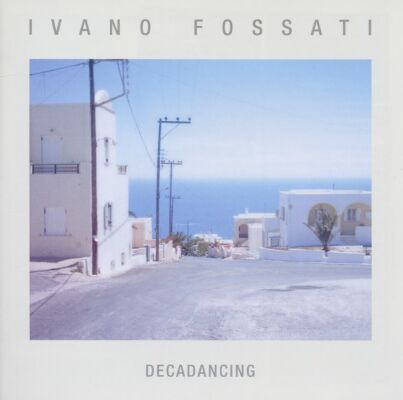 Ivano Fossato - Decadance