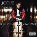Cole J. - Better Than Your Average