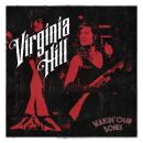 Virginia Hill - Makin Our Bones