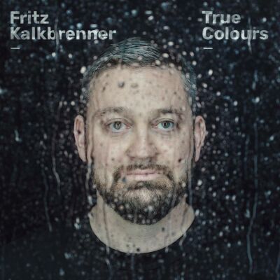 Kalkbrenner Fritz - True Colours