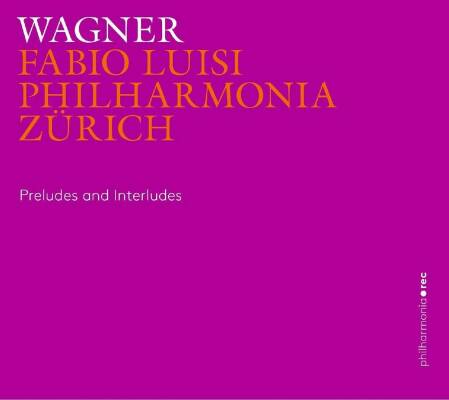 Wagner - Vorspiele und Zwischenspiele