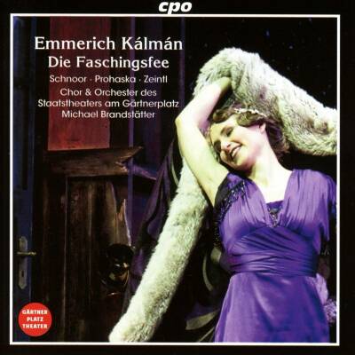 Kalman Emmerich - Die Faschingsfee (Schnoor Camille / Prohaska Daniel)