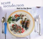 Henderson Scott - Well To The Bone
