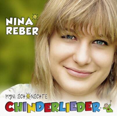 Reber Nina - MYNI SCHoeNSCHTE CHINDERLIEDER