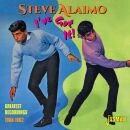 Alaimo Steve - Ive Got It 1958-1962