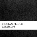 Perich Tristan - Compositions: Telescope