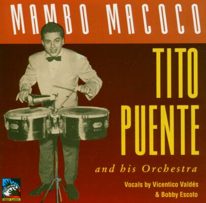 Puente Tito Orchestra - Mambo Macoco 1949-1951